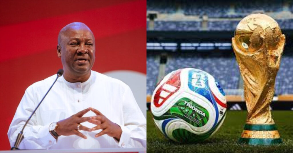 Mahama Is The First Ghanaian President to Lead Black Stars to 2 World Cups
